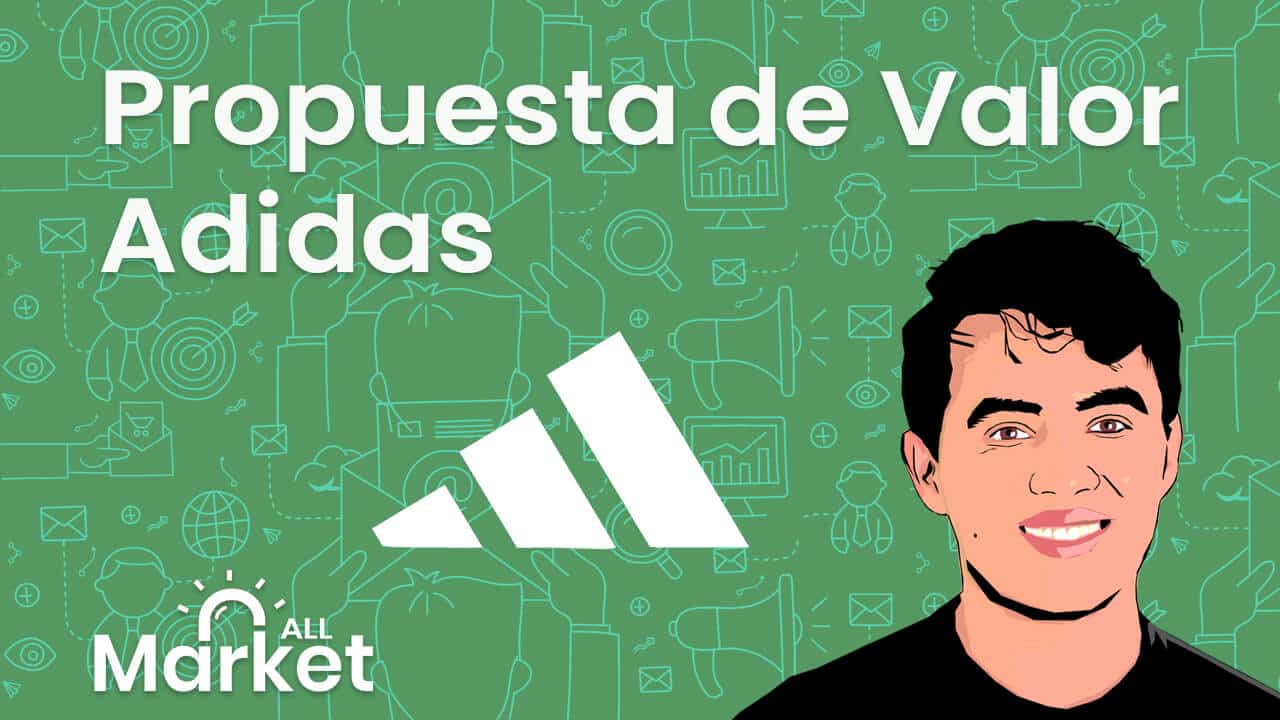 Propuesta de Valor Adidas Allmarket